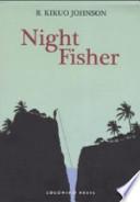 Night fisher