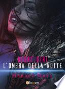 Night Girl. L'ombra della notte