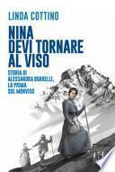 Nina. Devi tornare sul Viso. Storia di Alessandra Boarelli, la prima sul Monviso
