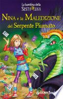 Nina e la Maledizione del Serpente Piumato