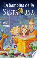 Nina. La bambina della Sesta Luna