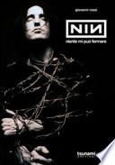 Nine Inch Nails. Niente mi può fermare