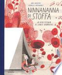 Ninnananna di stoffa. Ediz. a colori
