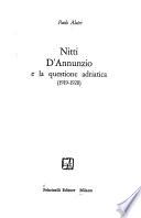Nitti, D'Annunzio e la questione adriatica, 1919-1920