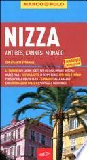 Nizza. Antibes, Cannes, Monaco. Con atlante stradale