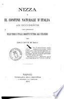 Nizza, o Il confine d'Italia ad Occidente per Carlo Dotto De'Dauli