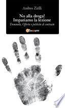No alla droga! Impariamo la lezione