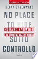 No Place to Hide - Sotto controllo