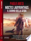 Noctis Labyrinthus Il giorno della sfida
