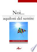 Noi... aquiloni del sentire