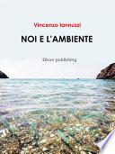 Noi e l'ambiente