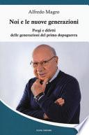 Noi e le nuove generazioni. Pregi e difetti delle generazioni del primo dopoguerra