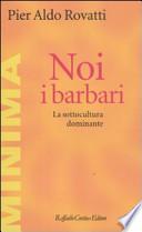 Noi, i barbari
