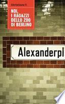 Noi, i ragazzi dello zoo di Berlino