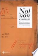 Noi non c'eravamo. Le leggi razziali spiegate dai ragazzi