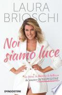 Noi siamo luce