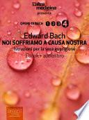 Noi soffriamo a causa nostra (ebook+audiolibro)
