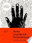 Noma. La guida alla fermentazione