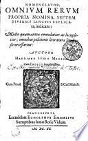NOMENCLATOR OMNIVM RERVM PROPRIA DOMINA, SEPTEM DIVERSIS LINGVIS EXPLICAta, indicans