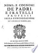 Nomi e cognomi de'Padri e Fratelli della Congregazione de'Chierici Regolari