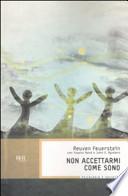 Non accettarmi come sono