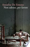 Non adesso, per favore