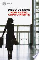 Non avevo capito niente