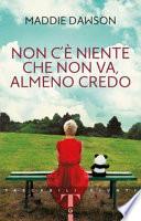 Non c'è niente che non va, almeno credo