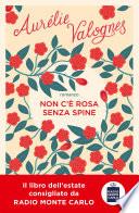 Non c'è rosa senza spine