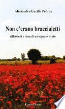 Non c'erano braccialetti