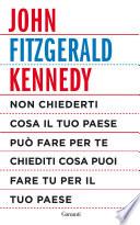 Non chiederti cosa il tuo paese può fare per te, chiediti cosa puoi fare tu per il tuo paese