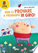 Non ci provare a prendermi in giro!