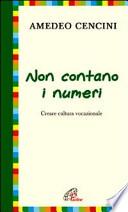 Non contano i numeri. Costruire cultura vocazionale