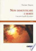 Non dimenticare i morti. I racconti di quelli che restano