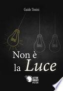 Non è la luce