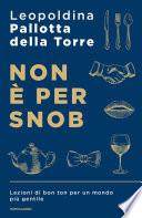 Non è per snob