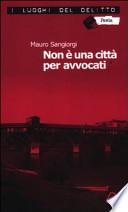 Non è una città per avvocati