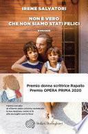 Non è vero che non siamo stati felici