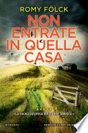 Non entrate in quella casa