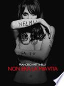 Non era la mia vita