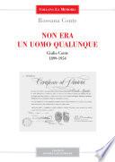 Non era un uomo qualunque. Giulio Conte 1899-1954