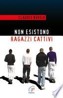 Non esistono ragazzi cattivi