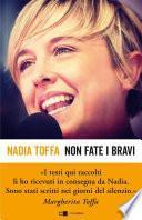 Non fate i bravi