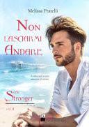 Non lasciarmi andare. Serie Stronger