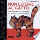 Non lo dire al gatto