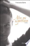 Non mi aspettare