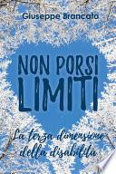 Non porsi limiti la terza dimensione della disabilità