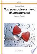 Non posso fare a meno di innamorarmi