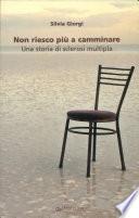 Non riesco più a camminare. Una storia di sclerosi multipla