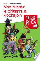 Non rubate le chitarre ai Rockajolly